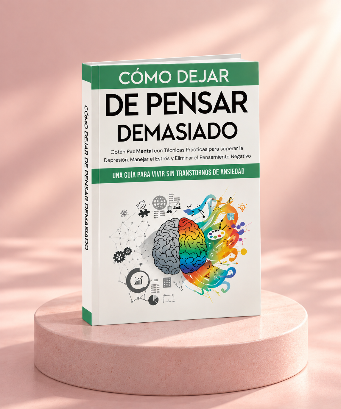 La guía práctica para dejar de sobrepensar y recuperar tu paz mental